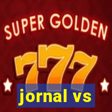 jornal vs